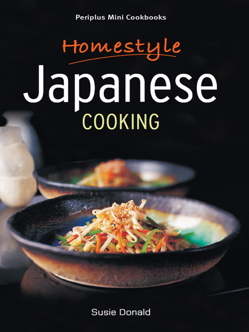 Title details for Mini Homestyle Japanese Cooking by Susie Donald - Available
